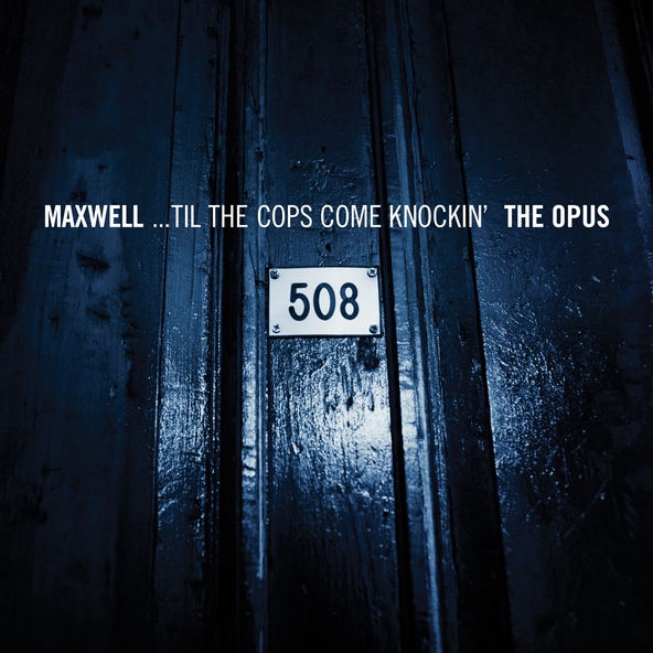 Maxwell - ...Til the Cops Come Knockin'