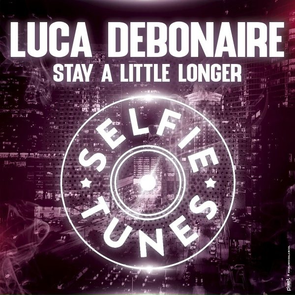 Luca Debonaire - Stay a Little Longer