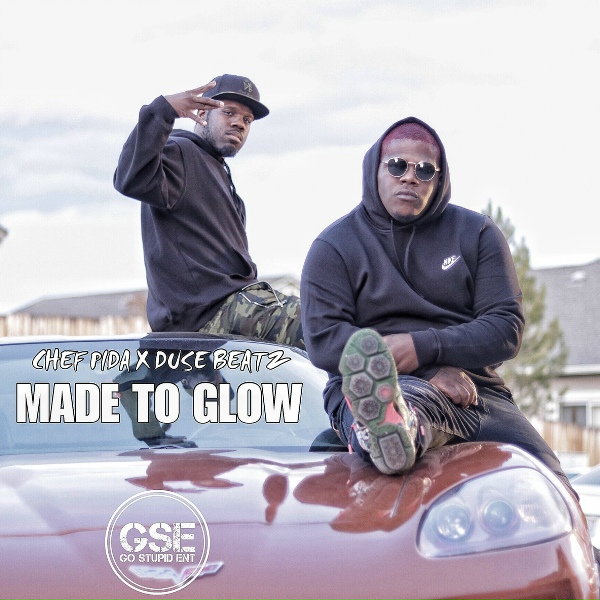 Chef Pida feat. Duse Beatz - Made to Glow