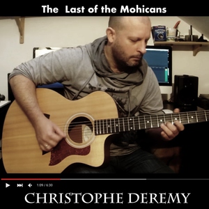 Christophe Deremy - The Last of the Mohicans