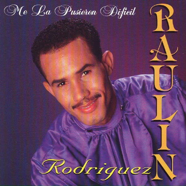 Raulin Rodriguez - Quiero Saber