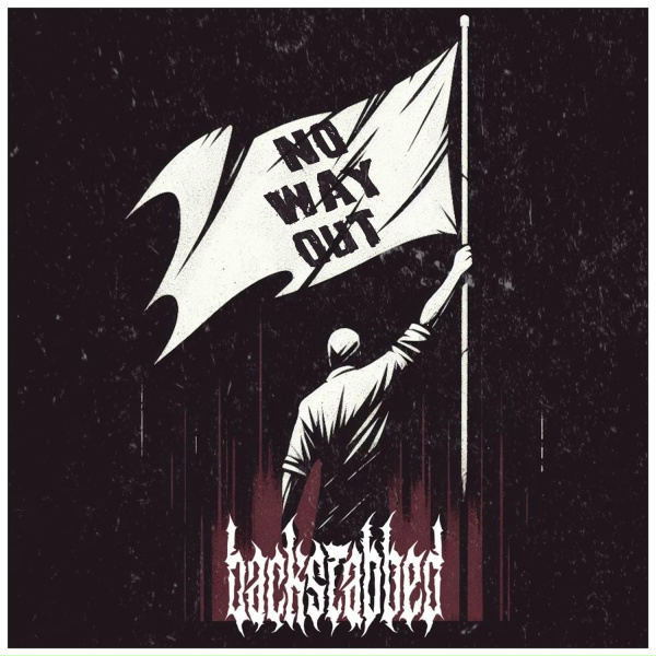 Backstabbed - No Way Out