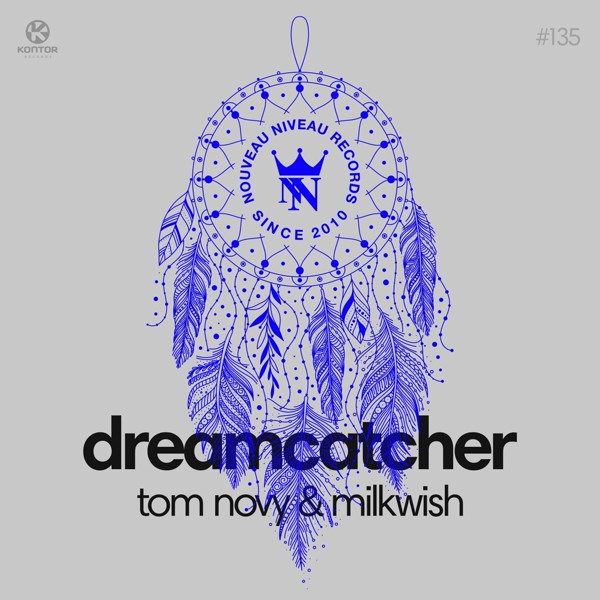 Tom Novy, Milkwish - Dream Catcher