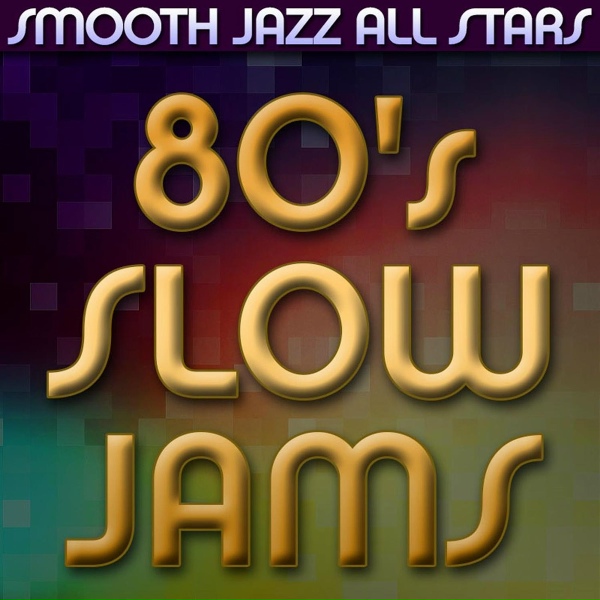 Smooth Jazz All Stars - Silky Soul