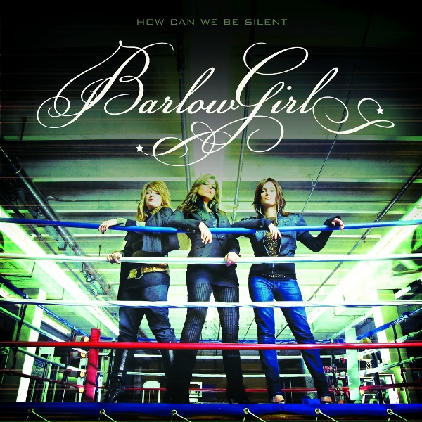 BarlowGirl - Song For The Broken