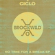 Ciclo - No Time For A Break (Original Mix) (Original Mix)