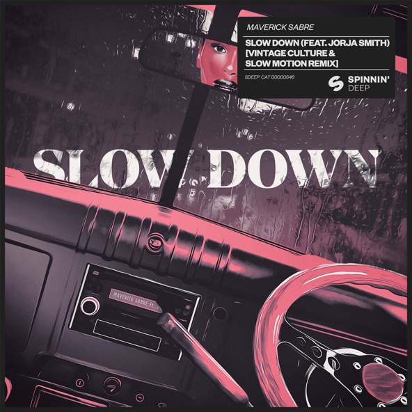 Maverick Sabre feat. Jorja Smith - Slow Down (feat. Jorja Smith)