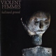 Violent Femmes - Never Tell