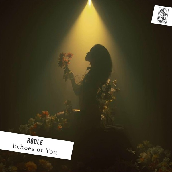 Rodle - Echoes of You