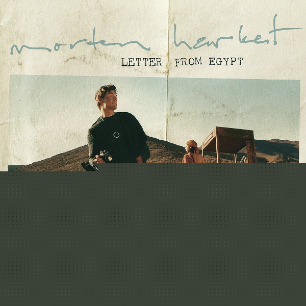 Morten Harket - Letter From Egypt