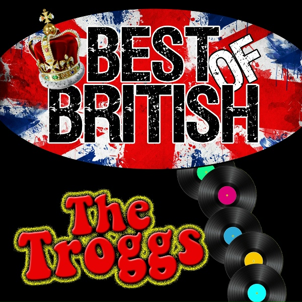 The Troggs - I Love You Baby