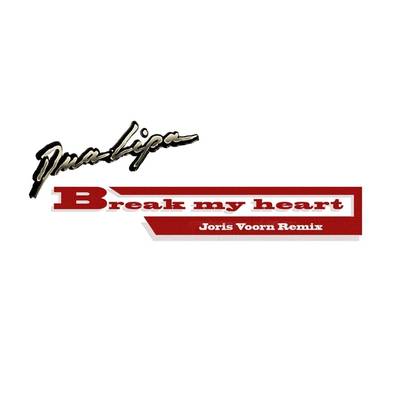 Dua Lipa - Break My Heart