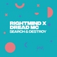 Rightmind feat. Dread MC - Search & Destroy