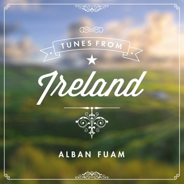 Alban Fuam - The Last of the Mohicans / The Porthole of Kelp