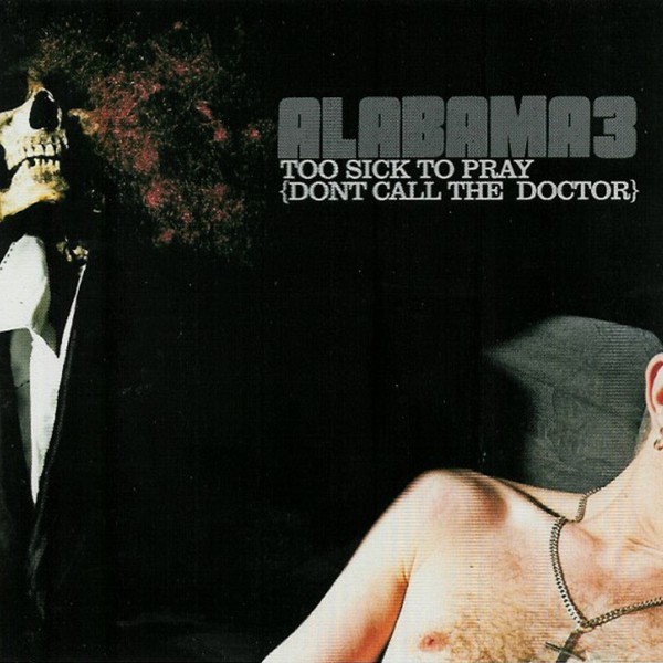 Alabama 3 - If I Should Die Tonight