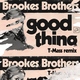 Brookes Brothers - Good Thing (T-Mass Remix)