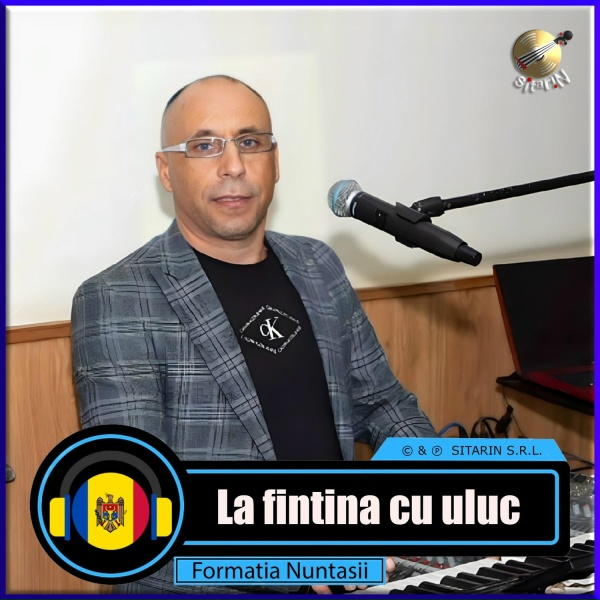 Formatia Nuntasii - La fintina cu uluc