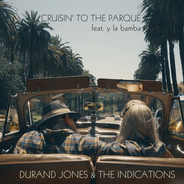 Durand Jones & The Indications, Y La Bamba