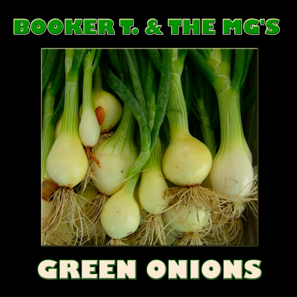 Booker T., The MG's - M&ograve; Onions