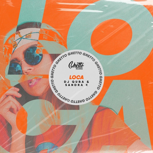 Dj Quba, Sandra K - Loca