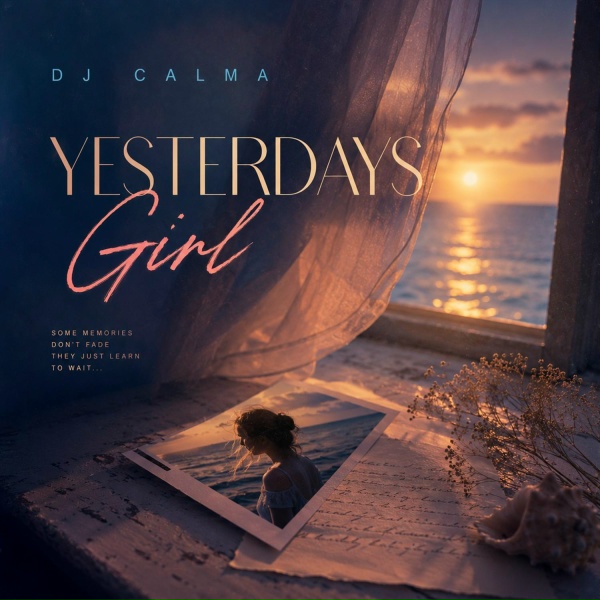 Dj Calma - Yesterday's Girl