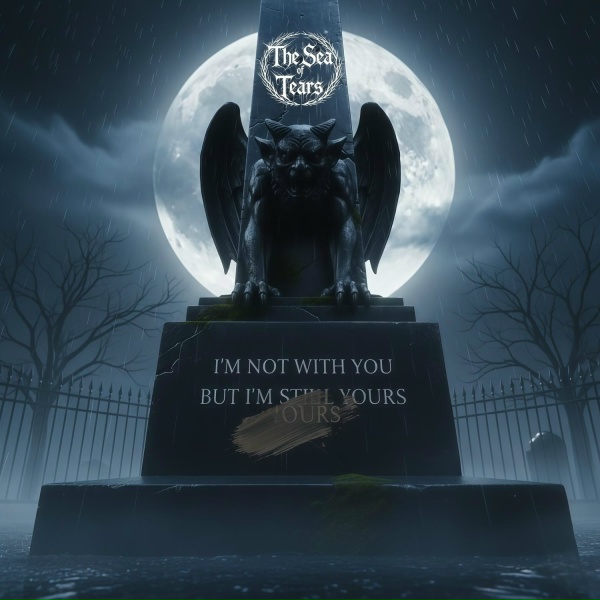 The Sea of Tears - Not with you