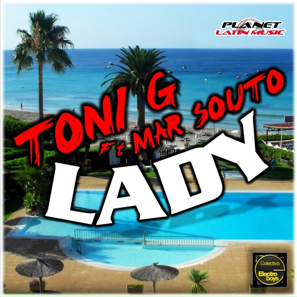 Toni G feat. Mar Souto - Lady