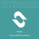 Prospa - Prayer (Will Easton Remix) (Will Easton Remix)