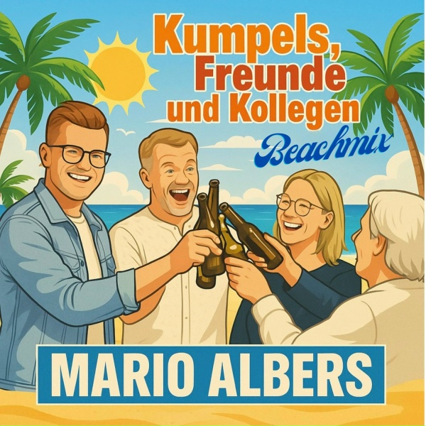 Mario Albers - Kumpels, Freunde und Kollegen