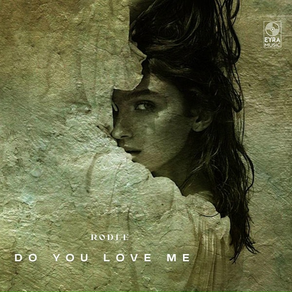 Rodle - Do You Love Me