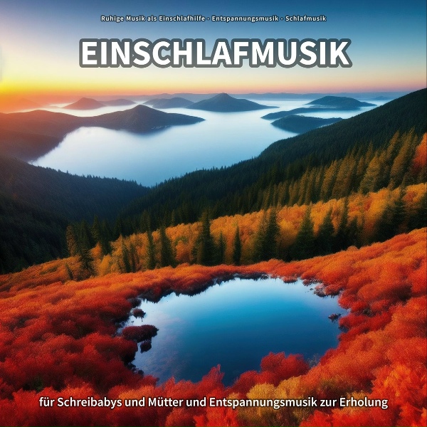 Ruhige Musik als Einschlafhilfe, Entspannungsmusik, Schlafmusik - New Age Musik f&uuml;r einen langen Schlaf