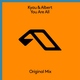 Kyau & Albert - You Are All (Extended Mix) (Extended Mix)