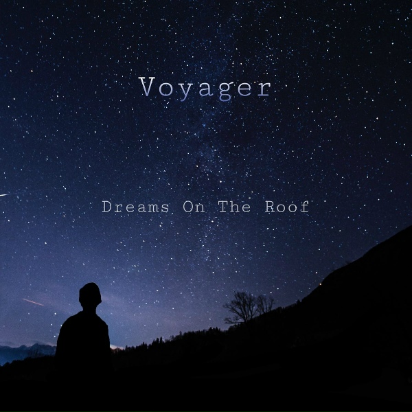 Dreams On The Roof - Voyager