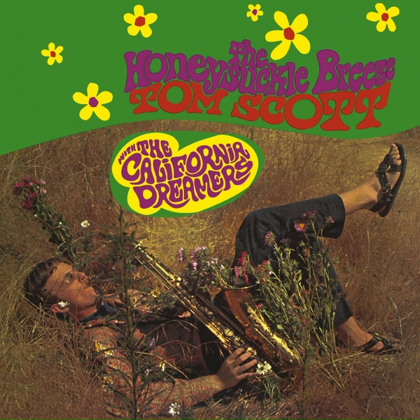 Tom Scott feat. The California Dreamers - The Honeysuckle Breeze