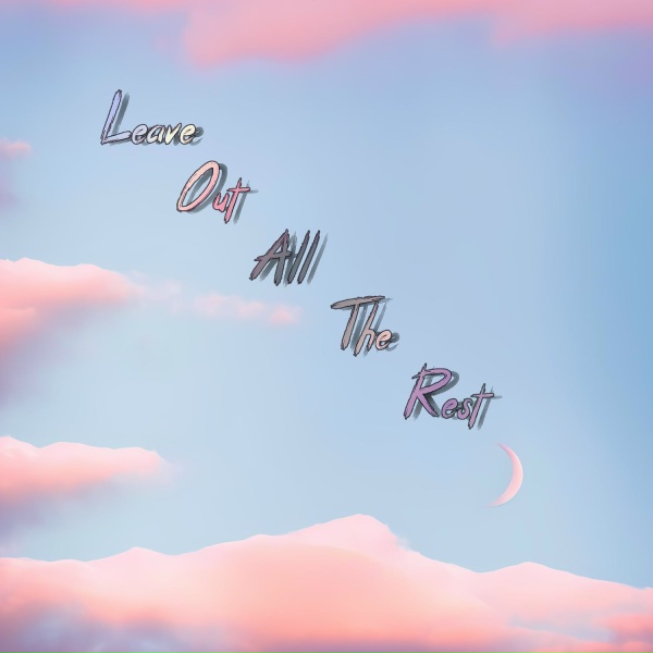 TereteNE - Leave out All the Rest