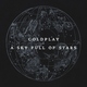 Coldplay - A Sky Full Of Stars (Radio Edit) (Radio Edit)