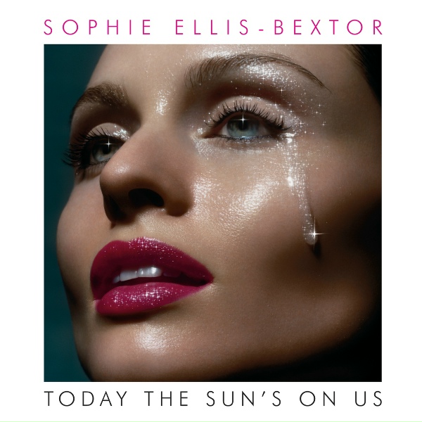Sophie Ellis-Bextor - Today The Sun's On Us