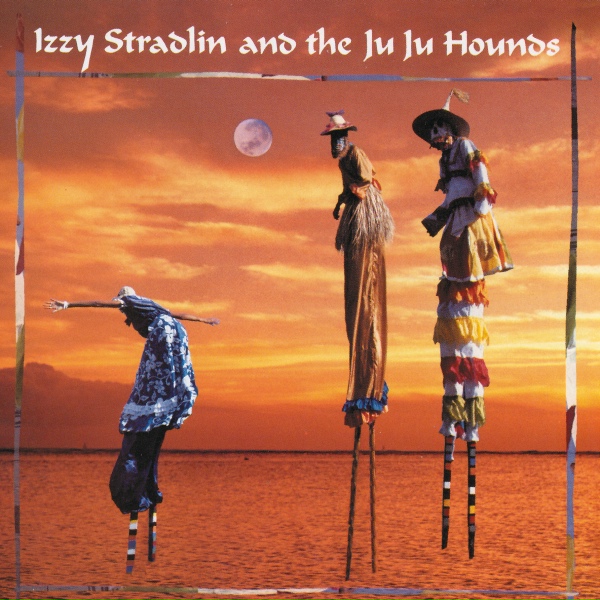 Izzy Stradlin And The Ju Ju Hounds - Bucket O' Trouble