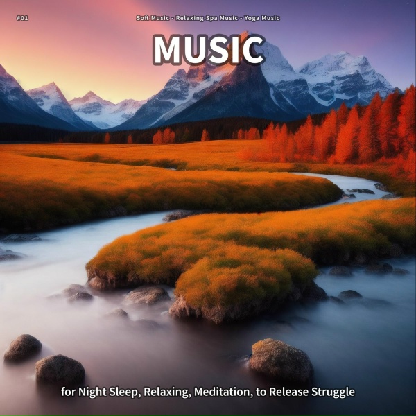 Soft Music, Relaxing Spa Music, Yoga Music