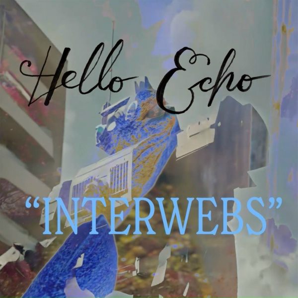 Hello Echo - Interwebs