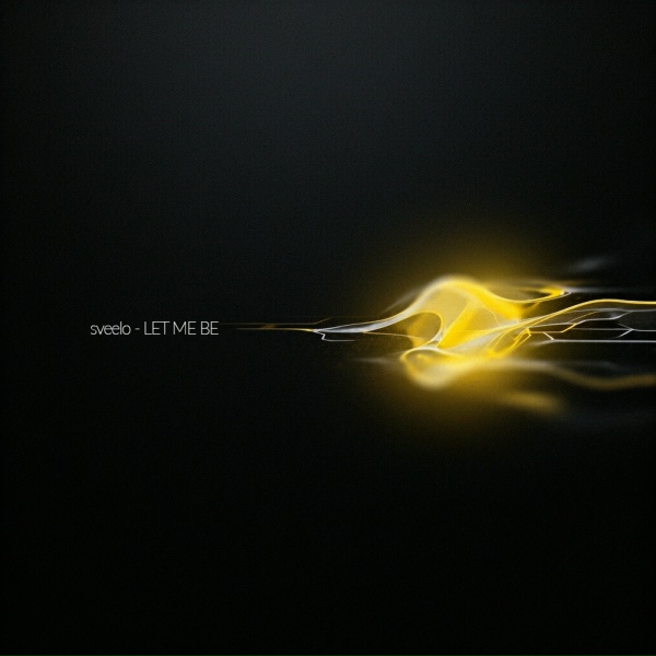 sveelo - LET ME BE