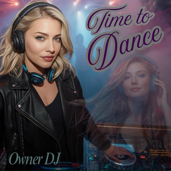 Owner DJ - Its Time to Dance
