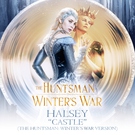 Halsey - Castle (The Huntsman: Winter&rsquo;s War Version) (The Huntsman: Winter&rsquo;s War Version)