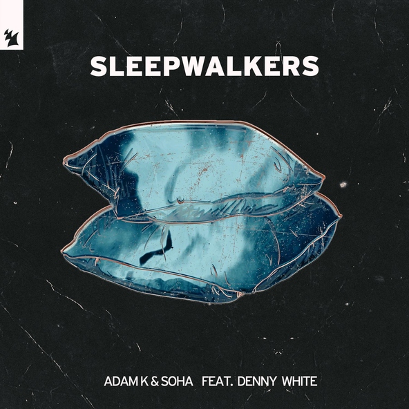 Adam K, Soha feat. Denny White - Sleepwalkers