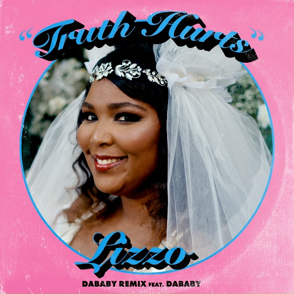 Lizzo feat. DaBaby - Truth Hurts (DaBaby Remix) [feat. DaBaby]