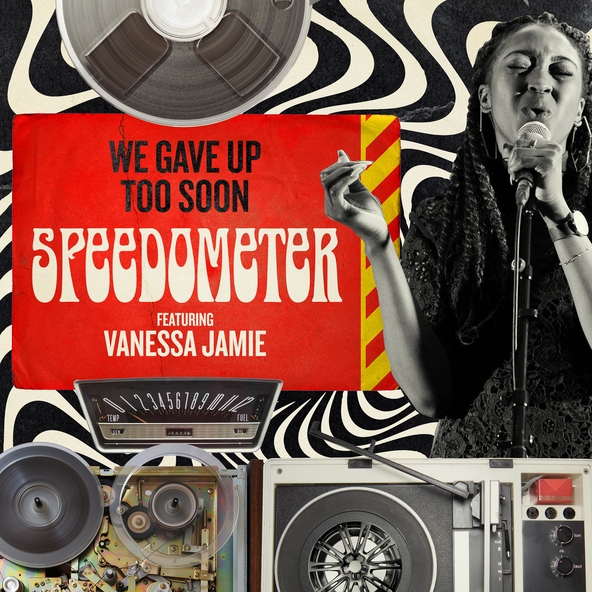 Speedometer - We Gave up Too Soon