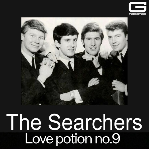 The Searchers - Love potion no.9