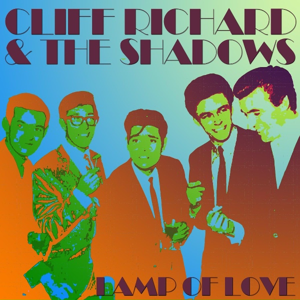 Cliff Richard And The Shadows - Lamp Of Love