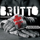 Brutto - Underdog