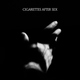 Cigarettes After Sex - Sweet (Single Version)
